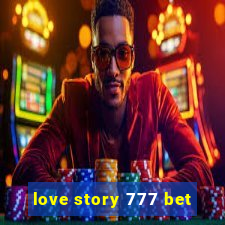 love story 777 bet